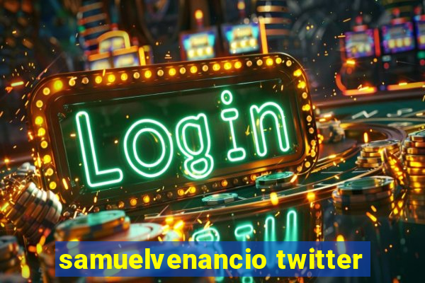 samuelvenancio twitter